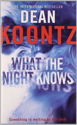 WHAT THE NIGHT KNOWS