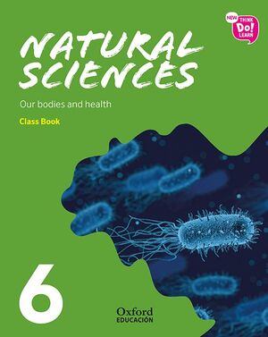 020 6EP OUR BODIES AND HEALTH -NEW THINK DO LEARN NATURAL SCIENCES CLASS BOOK.