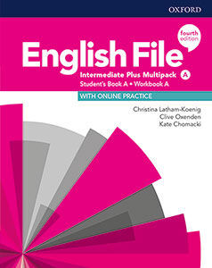 020 SB ENGLISH FILE INTERMEDIATE PLUS A STUDENT'S BOOK MULTIPACK A 4TH EDITION