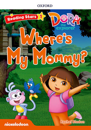 WHERE'S MY MOMMY? + AUDIO DORA LA EXPLORADORA