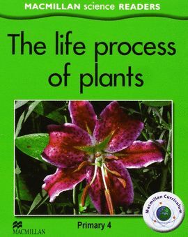 LIFE PROCESS OF PLANTS, THE. 4EP SCIENCE READERS