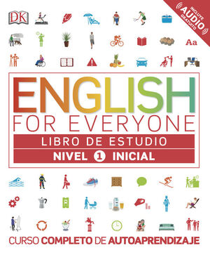 NIVEL1 ENGLISH FOR EVERYONE. LIBRO DE ESTUDIO INICIAL