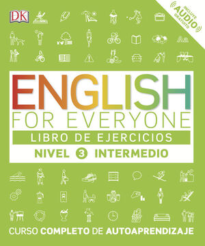 NIVEL3 ENGLISH FOR EVERYONE. LIBRO DE EJERCICIOS INTERMEDIO