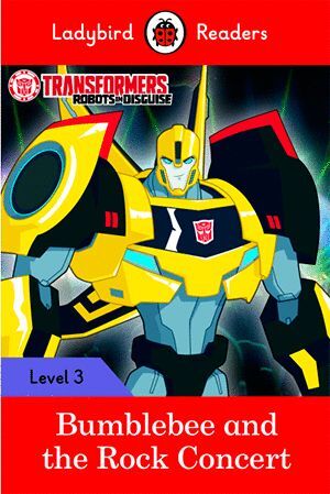 BUMBLEBEE AND THE ROCK CONCERT LEVEL 3. TRANSFORMERS