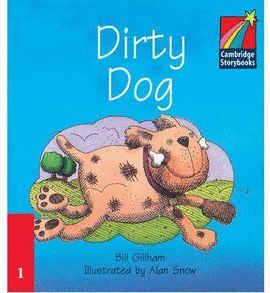 DIRTY DOG - STORYBOOKS LEVEL 1 (BEGINNER) - PB