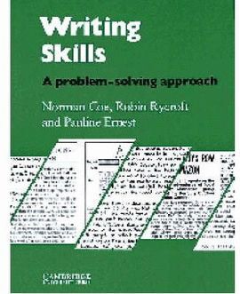WRITING SKILLS. A PROBLEM-SOLVING APPROACH