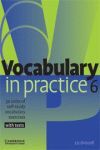 VOCABULARY IN PRACTICE 6 UPPER INTERMEDIATE WITH TESTS