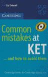 COMMON MISTAKES AT KET...AND HOW TO AVOID THEM