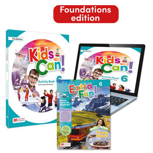 023 6EP WB KIDS CAN!  FOUNDATIONS 6 ACTIVITY BOOK, EXTRAFUN & PUPIL'S APP: CON ACCESO A LA
