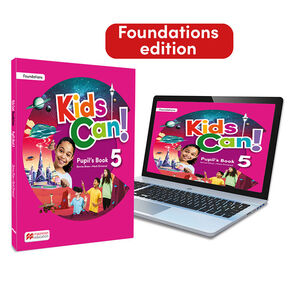 023 5EP SB KIDS CAN! FOUNDATIONS  PUPIL'S BOOK