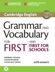 GRAMMAR AND VOCABULARY FOR FIRST AND FIRST FOR SCHOOLS BOOK WITH ANSWERS