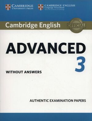 018 SB CAMBRIDGE ENGLISH ADVANCED 3 WITHOUT ANSWERS