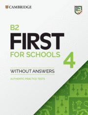 023 SB B2 FIRST FOR SCHOOLS 4 STUDENT'S BOOK WITHOUT ANSWERS