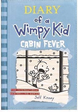 DIARY OF A WIMPY KID/ 6. CABIN FEVER