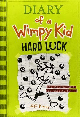 DIARY OF A WIMPY KID/ 8. HARD LUCK