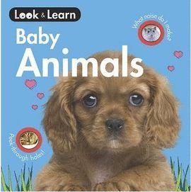 BABY ANIMALS -LOOK & LEARN