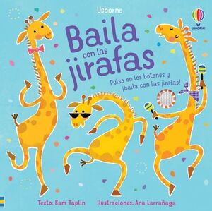 BAILA CON LAS JIRAFAS -LIBRO MUSICAL