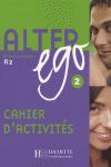 006 -ALTER EGO 2 CAHIER DE ACTIVITES