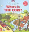WHERE IS THE COW?