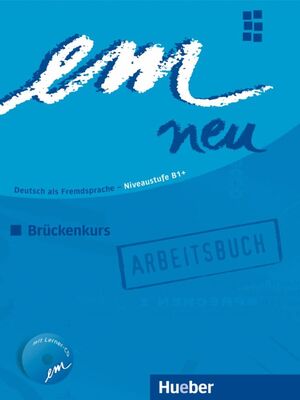 08 -EM NEU B1+. BRUCKENKURS -ARBEITSBUCH + CD