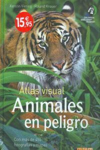 ATLAS VISUAL ANIMALES EN PELIGRO