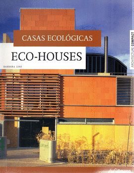 CASAS ECOLOGICAS ECO-HOUSES - ARCHITECTURE COMPACT