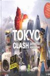 TOKYO CLASH -JAPANESE POP CULTURE (TRILINGUAL EDITION)