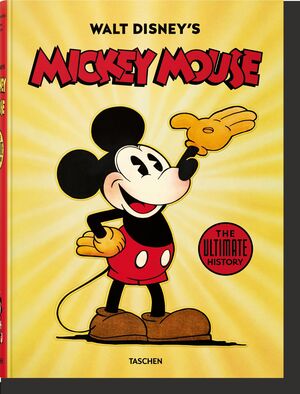 MICKEY MOUSE. WALT DISNEY'S .THE ULTIMATE HISTORY