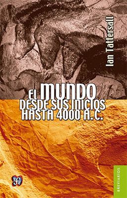 EL MUNDO DESDE SUS INICIOS HASTA 4000 A. C.