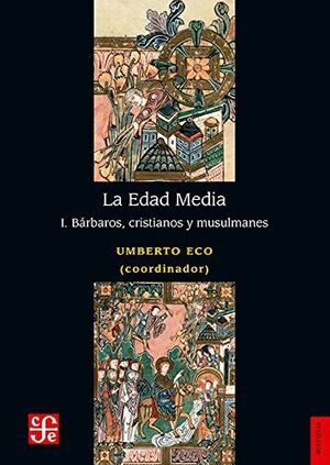LA EDAD MEDIA, I: BÁRBAROS, CRISTIANOS Y MUSULMANES