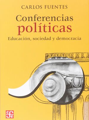 CONFERENCIAS POLITICAS. EDUCACION, SOCIEDAD Y DEMOCRACIA