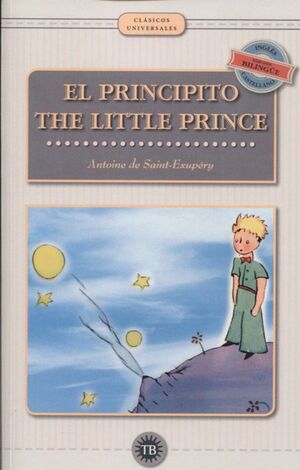 EL PRINCIPITO / THE LITTLE PRINCE (BILINGUE -ESPAÑOL/INGLES)