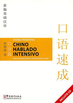 CHINO HABLADO INTENSIVO + CD`S (2) NUEVOS ENFOQUES PARA EL...