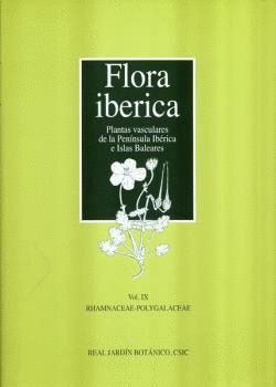 FLORA IBERICA VOL.IX: PLANTAS VASCULARES DE LA PENINSULA IBERICA E ISLAS BALEARES