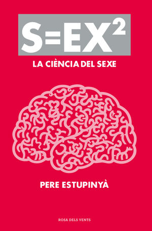 S=EX2. LA CIENCIA DEL SEXE