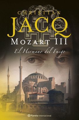 MOZART, III: EL HERMANO DE FUEGO
