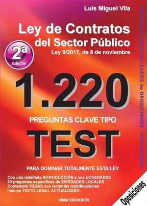 021 1220 PREGUNTAS TIPO TEST LEY DE CONTRATOS DEL SECTOR PUBLICO. LEY 8/2017, DE 8 DE NOVIEMBRE