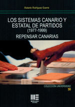 LOS SISTEMAS CANARIO Y ESTATAL DE PARTIDOS (1977-1999)
