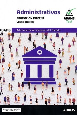 023 TEST (INTERNA) ADMINISTRATIVOS ADMINISTRACION GENERAL DEL ESTADO -CUESTIONARIOS