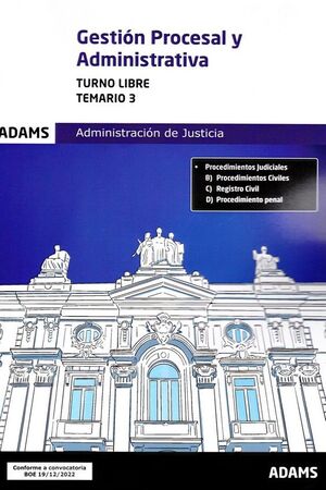 023 T3 (LIBRE) GESTION PROCESAL Y ADMINISTRATIVA ADMINISTRACION DE JUSTICIA