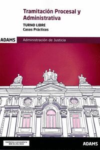 024 CASOS PRACTICOS TRAMITACION PROCESAL Y ADMINISTRATIVA ADMINISTRACION JUSTICIA