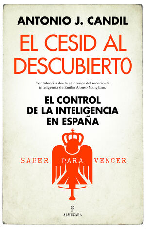 EL CESID AL DESCUBIERTO. EL CONTROL DE LA INTELIGENCIA EN ESPAÑA