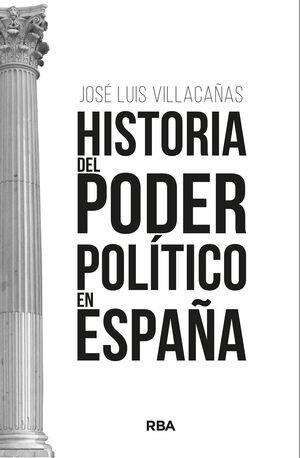 HISTORIA DEL PODER POLITICO EN ESPAÑA
