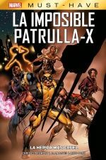 LA IMPOSIBLE PATRULLA-X LA HERIDA MAS CRUEL