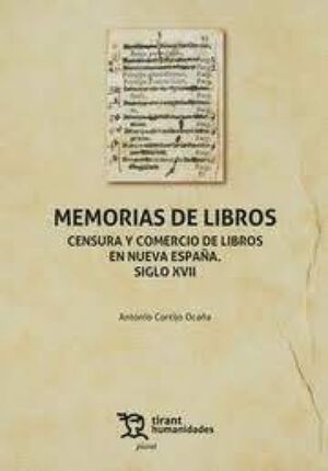 MEMORIAS DE LIBROS CENSURA Y COMERCIO DE LIBROS EN NUEVA E