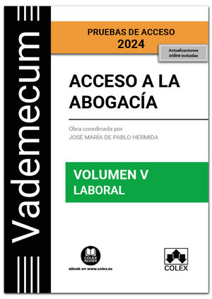 T5 ACCESO A LA ABOGACIA: PARTE ESPECIFICA LABORAL. PRUEBAS ACCESO 2024