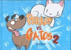 PERROS VS GATOS VOL. 2