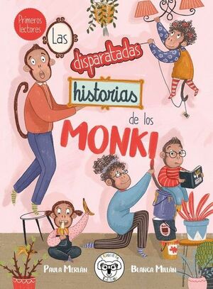 LAS DISPARATADAS HISTORIAS DE LOS MONKI -PRIMEROS LECTORES