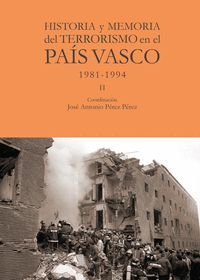 T2 HISTORIA Y MEMORIA DEL TERRORISMO EN EL PAIS VASCO 1982-1994