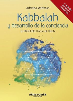 KABBALAH Y DESARROLLO DE LA CONCIENCIA. 2ª EDICIÓN REVISADA Y AMPLIADA